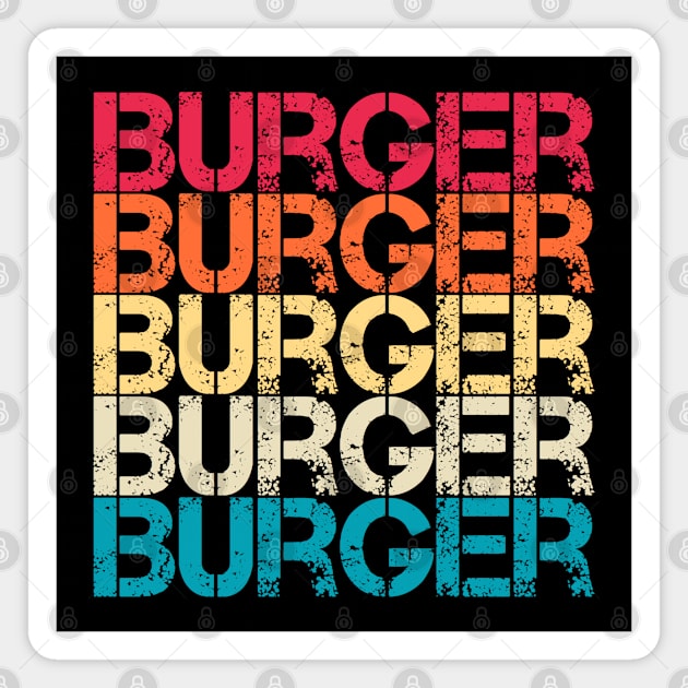 Burger Retro Vintage Sunset Distressed Repeated Text Magnet by Inspire Enclave